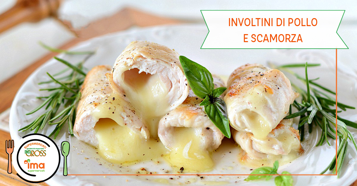 Involtini di pollo e scamorza