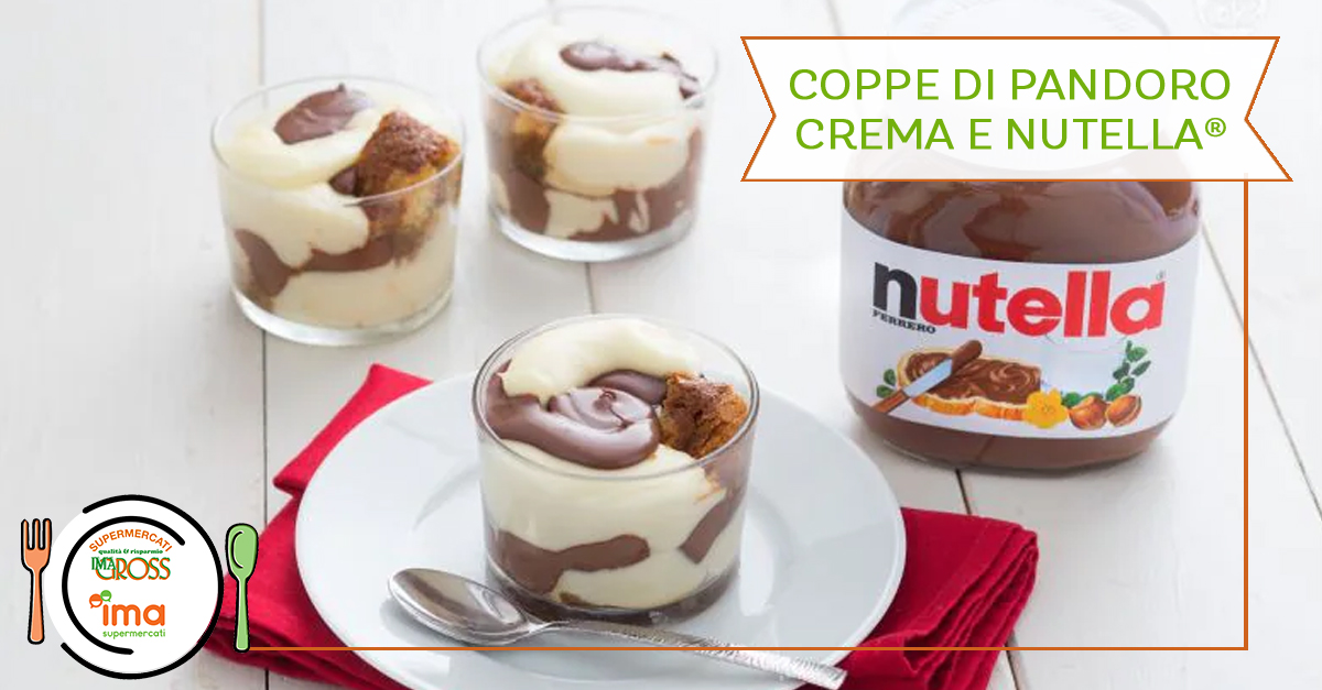 Coppe di pandoro, crema e Nutella