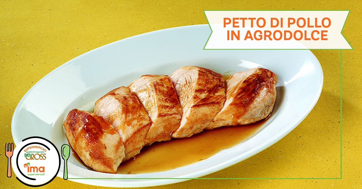 Petto di pollo in agrodolce